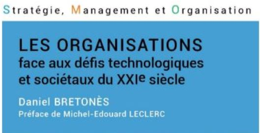 Les organisations face aux défis technologiques et sociétaux du XXI e siècle